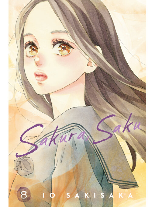 Title details for Sakura, Saku, Volume 8 by Io Sakisaka - Available